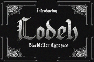 Lodeh: A Blackletter Font That Builds Brand Trust