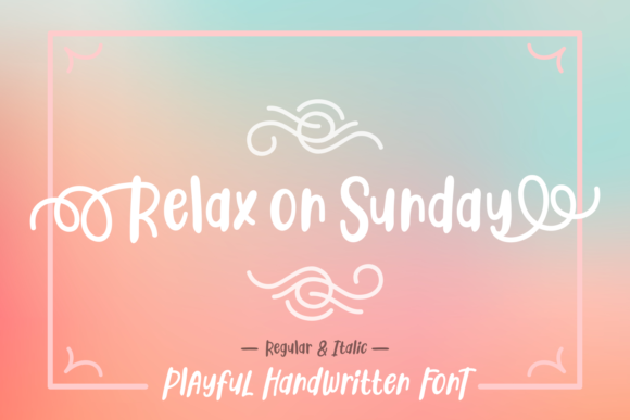 Relax on Sunday: A Handwritten Font That Feels Human